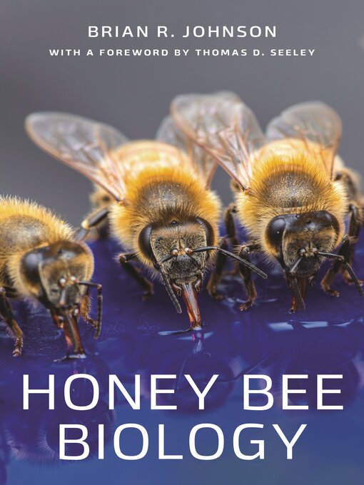 Title details for Honey Bee Biology by Brian R. Johnson - Wait list